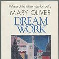 Cover Art for 9780871130716, Dream Work by Mary Oliver