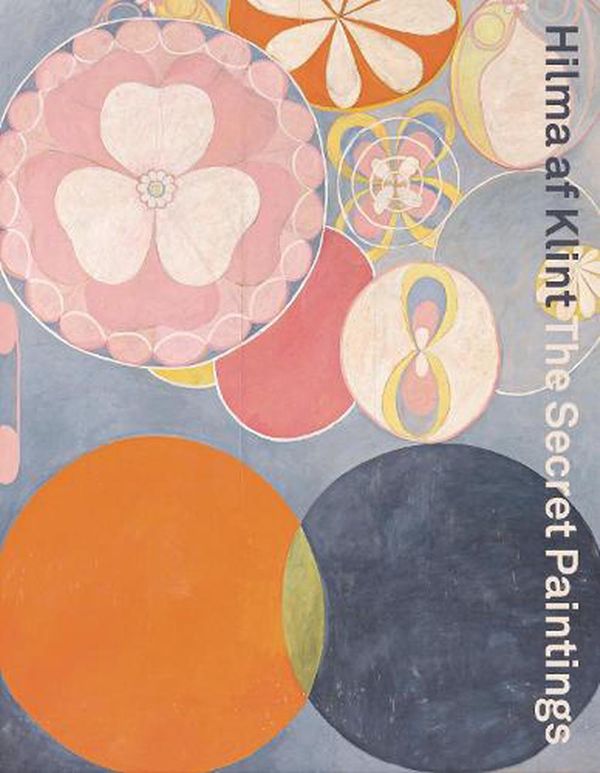 Cover Art for 9781741741520, Hilma af Klint: The Secret Paintings by Sue Cramer