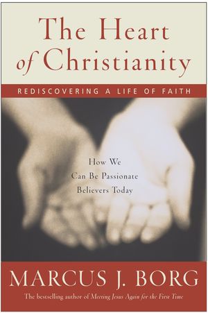 Cover Art for 9780061746598, The Heart of Christianity by Marcus J. Borg