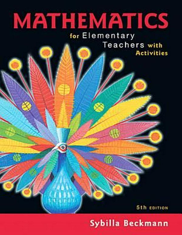 Cover Art for 9780134392790, Mathematics for Elementary Teachers with Activities by Sybilla Beckmann