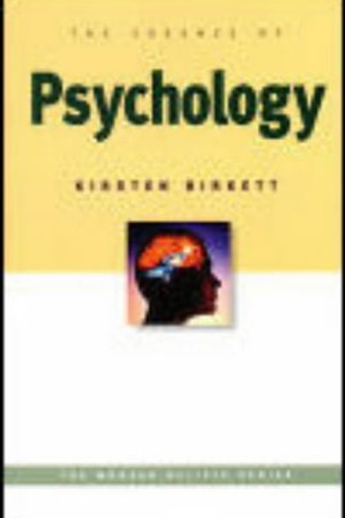 Cover Art for 9781876326135, The Essence of Psychology by Kirsten Birkett