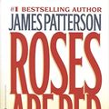 Cover Art for 9780446677707, Roses Are Red by James Patterson