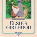 Cover Art for 9781889128030, Elsie's Girlhood by Martha Finley