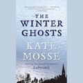 Cover Art for 9781101484494, The Winter Ghosts by Kate Mosse
