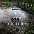 Cover Art for 9781508268246, Her One Mistake by Heidi Perks