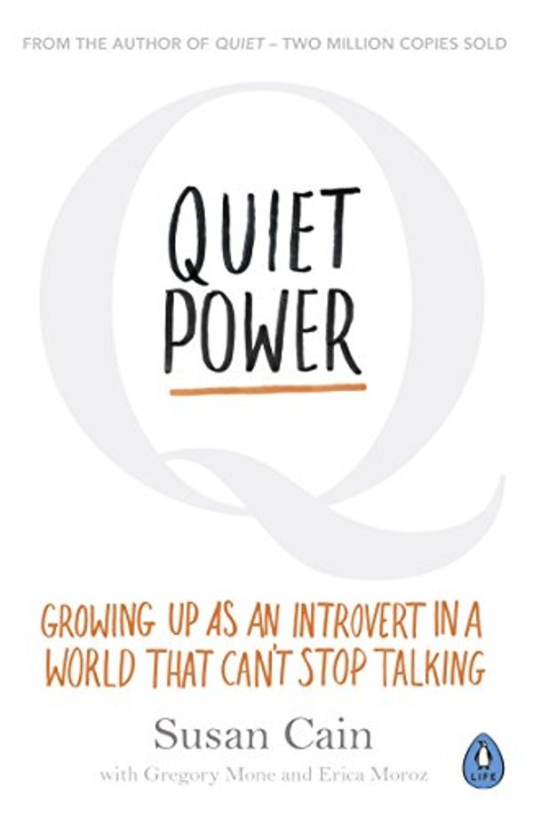 Cover Art for B01CUIADHY, Quiet Power: Growing Up as an Introvert in a World That Can't Stop Talking by Susan Cain