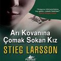 Cover Art for 9786054456062, Ari Kovanina Comak Sokan Kiz (Millenium 3) by Stieg Larsson