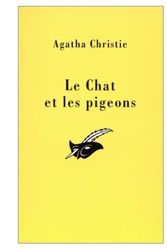 Cover Art for 9782702429020, Le chat et les pigeons by Agatha Christie