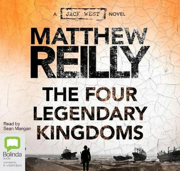 Cover Art for 9781489362711, The Four Legendary Kingdoms (Compact Disc) by Matthew Reilly