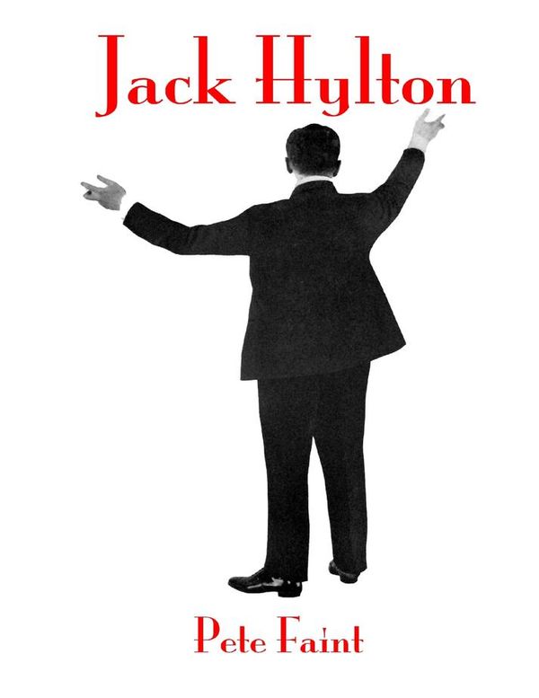 Cover Art for 9781326154639, Jack Hylton by Pete Faint