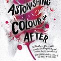 Cover Art for B075WWCVCS, The Astonishing Colour of After by Emily X.r. Pan