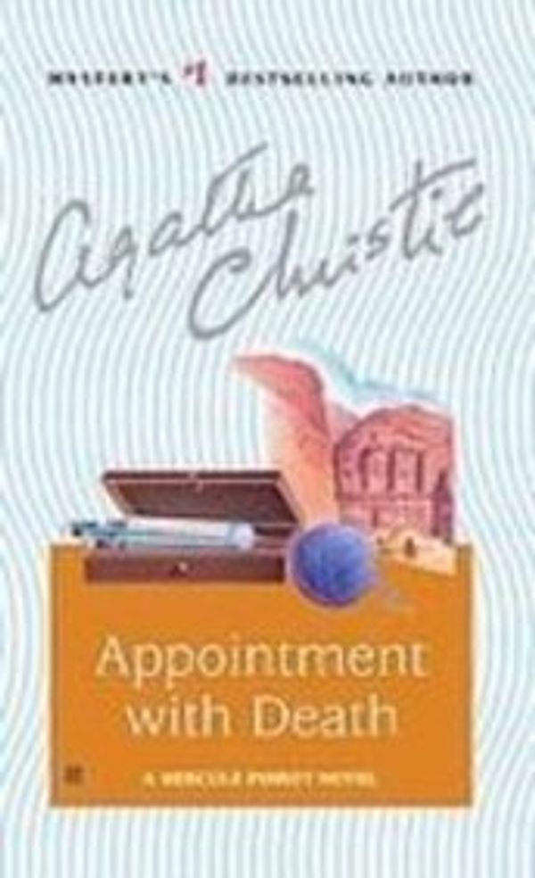 Cover Art for 9781439559123, Appointment With Death: A Hercule Poirot Novel by Agatha Christie