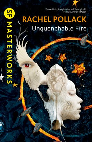 Cover Art for 9780575118546, Unquenchable Fire by Rachel Pollack