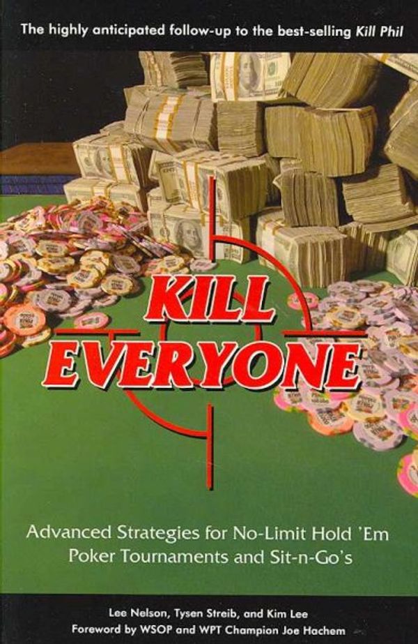 Cover Art for 9780929712475, Kill Everyone by Lee Nelson, Tysen Streib, Kim Lee