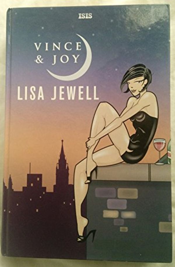 Cover Art for 9780753175590, Vince and Joy by Lisa Jewell