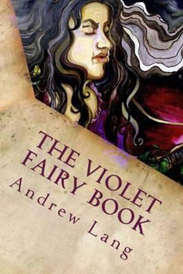 Cover Art for 9781539091721, The Violet Fairy Book by Andrew Lang