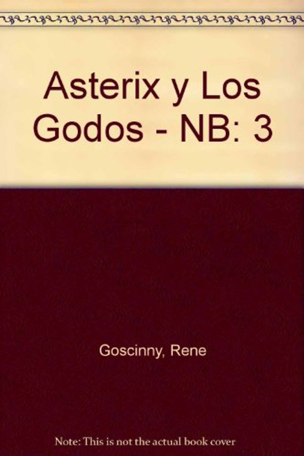 Cover Art for 9788434501546, Asterix - Asterix y los Godos by Rene Goscinny