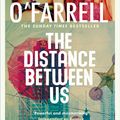 Cover Art for 9780755302666, The Distance Between Us by Maggie O'Farrell