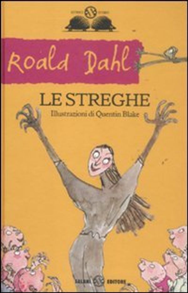 Cover Art for 9788862567251, Le streghe by Roald Dahl