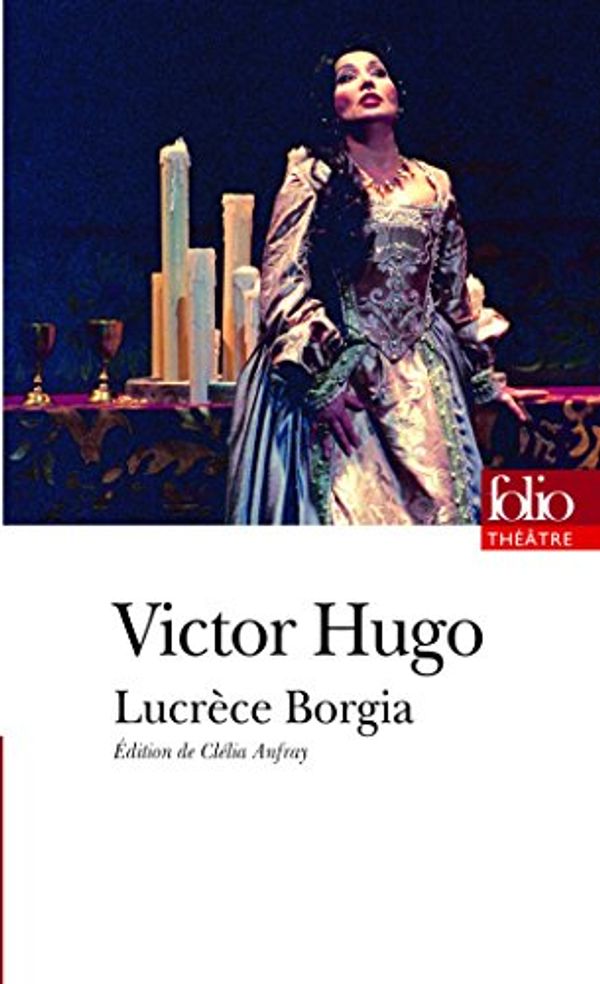 Cover Art for 9782070344406, LUCRÈCE BORGIA by VICTOR HUGO