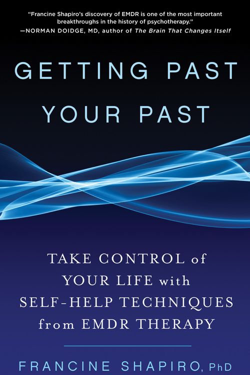 Cover Art for 9781609619954, Getting Past Your Past by Francine Shapiro