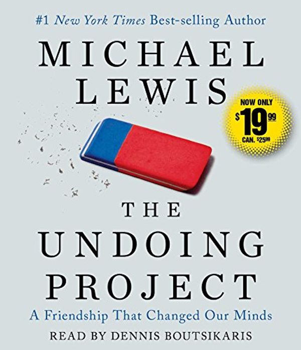 Cover Art for 9781508269236, The Undoing Project: A Friendship That Changed Our Minds by Michael Lewis