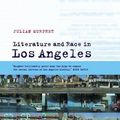 Cover Art for 9780521805353, Literature and Race in Los Angeles by Julian Murphet