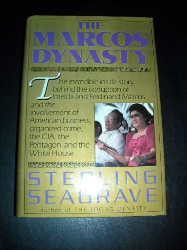 Cover Art for 9780060158156, The Marcos Dynasty by Sterling Seagrave