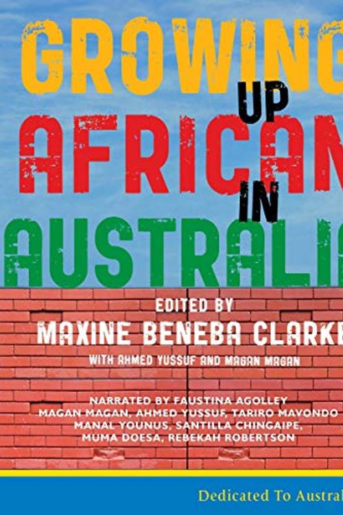 Cover Art for B07R4BX448, Growing Up African in Australia by Maxine Beneba Clarke