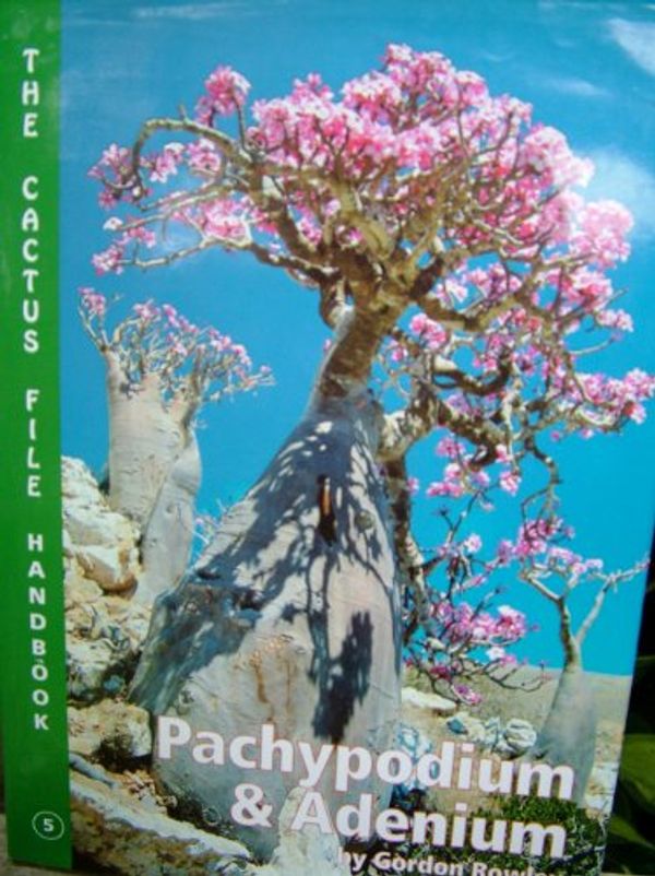 Cover Art for 9780952830276, Pschypodium and Adenium by Gordon Rowley