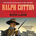 Cover Art for 9781101513590, Gun Law by Ralph Cotton