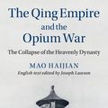 Cover Art for 9781108455411, The Qing Empire and the Opium WarThe Collapse of the Heavenly Dynasty by Haijian Mao