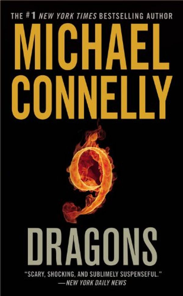 Cover Art for 9780446565714, NINE DRAGONS by Michael Connelly