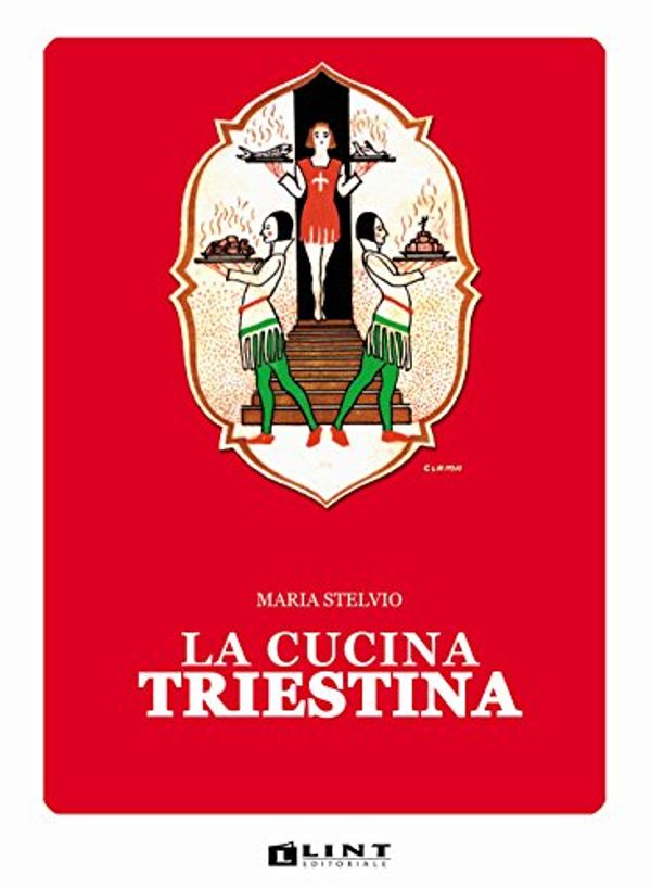 Cover Art for 9788881903214, La cucina triestina by Maria Stelvio