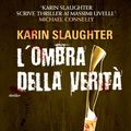 Cover Art for B00C7QJDOY, L'ombra della verità by Karin Slaughter