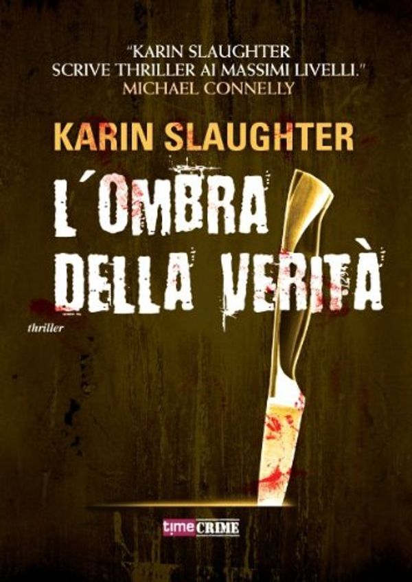 Cover Art for B00C7QJDOY, L'ombra della verità by Karin Slaughter