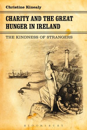 Cover Art for 9781441176608, Charity and the Great Hunger in Ireland by Christine Kinealy