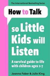 Cover Art for 9781788708463, How To Talk So Little Kids Will Listen by Joanna Faber