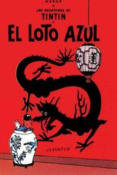 Cover Art for 9781594973437, El Loto Azul by Herge