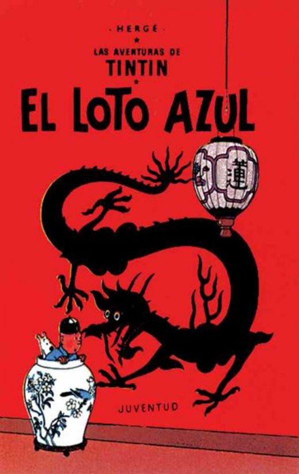 Cover Art for 9781594973437, El Loto Azul by Herge