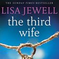 Cover Art for 9781846059254, The Third Wife by Lisa Jewell
