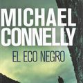 Cover Art for 9788496940802, El Eco Negro = The Black Echo by Michael Connelly
