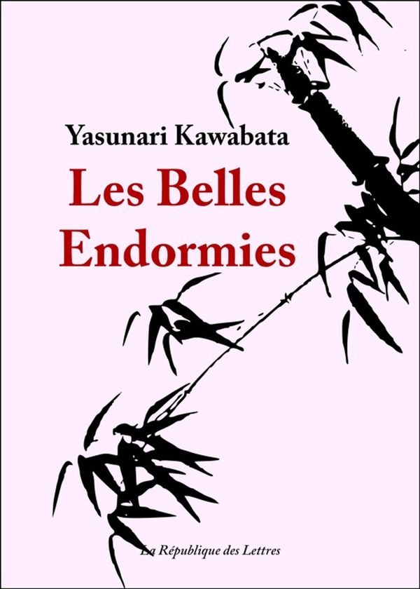 Cover Art for 9782824903149, Les Belles Endormies by Yasunari Kawabata