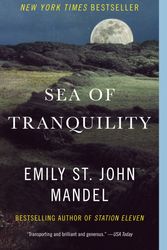 Cover Art for 9780593466735, Sea of Tranquility by Emily St John Mandel