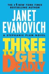 Cover Art for B005D5E2GU, THREE TO GET DEADLY [Three to Get Deadly ] BY Evanovich, Janet(Author)Paperback 22-Jun-2010 by Janet Evanovich