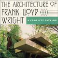 Cover Art for 9780262190978, The Architecture of Frank Lloyd Wright by William Allin Storrer