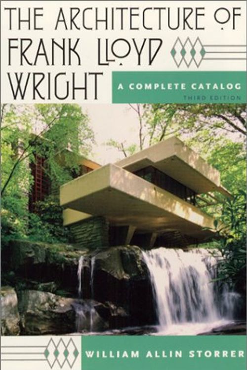 Cover Art for 9780262190978, The Architecture of Frank Lloyd Wright by William Allin Storrer