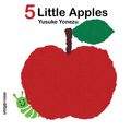 Cover Art for 9789881848574, Five Little Apples by Yusuke Yonezu
