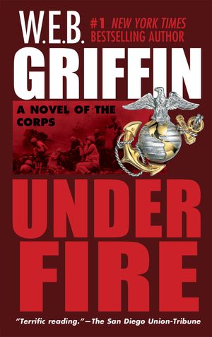 Cover Art for 9780515134377, Under Fire by W.e.b. Griffin