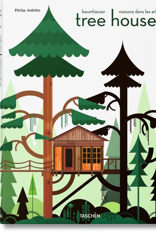 Cover Art for 9783836526647, Tree Houses. Fairy Tale Castles in the Air by Philip Jodidio